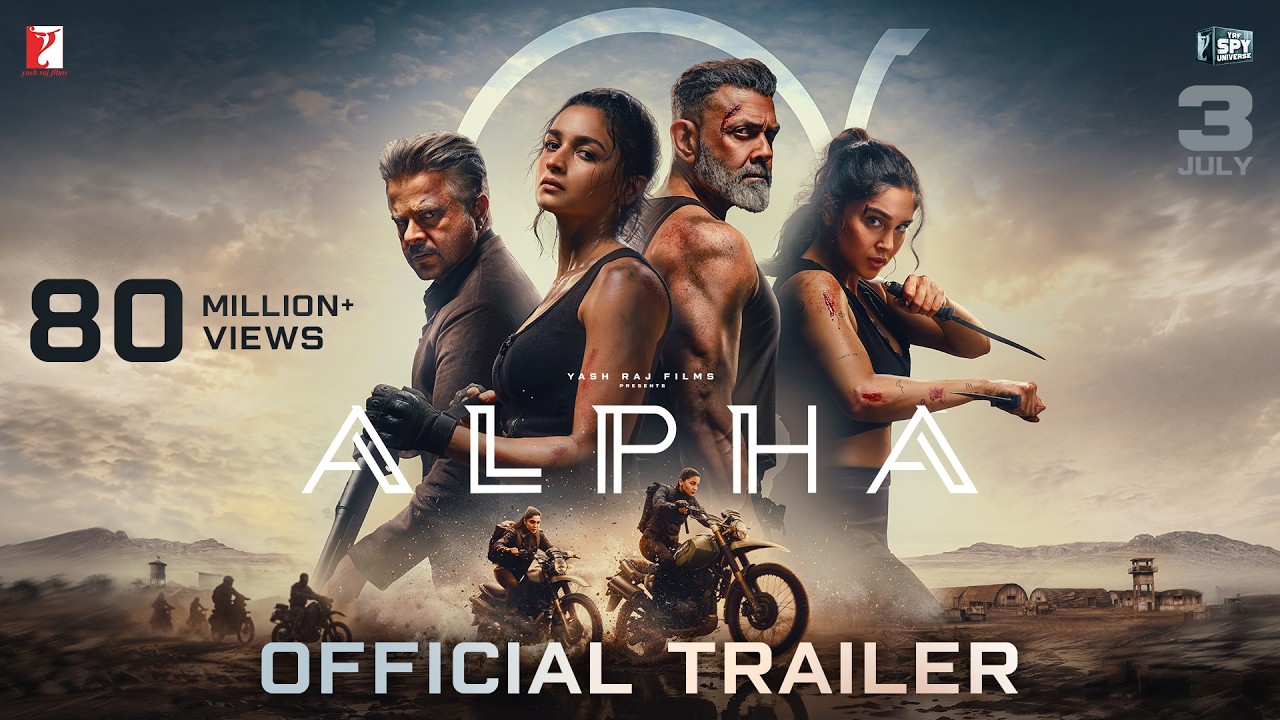 ALPHA Official Trailer | Alia, Sharvari, Anil, Bobby, Shiv Rawail | YRF Spy Universe, In Cinemas Now