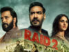 Raid 2 Day Wise Detailed Box Office Collection | India and Overseas Stunning promotional poster for the Indian film "Raid 2" featuring the main cast against an atmospheric cityscape background, highlighting the film's tense drama and thriller elements.