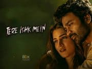 A Decent Romantic Drama With Absurd Chunks | Tere Ishk Mein Movie Review 2025 Romantic Indian Movie Poster With A Couple In An Emotional And Intense Moment, Showcasing Love And Drama. Perfect For Fans Of Bollywood Romantic Films And Indian Cinema.