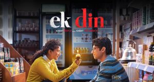 Ek Din Box Office Collection – A Hit Or Flop Romantic Drama? Daily Box Office Of Ek Din