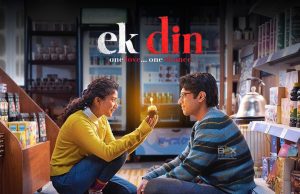 Ek Din Box Office Collection – A Hit Or Flop Romantic Drama? Daily Box Office Of Ek Din