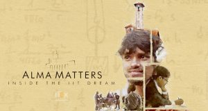 Alma Matters: Inside The Iit Dream – A Look Beyond The Iit Dream Alma Matters Inside The Iit Dream
