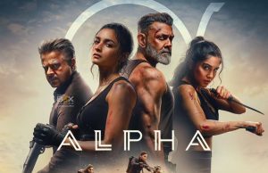 Alpha Trailer Review: Another Disappointment From The Spy Universe? Top Stories - Inside Box Office