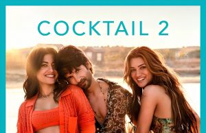 How Much Is The Cocktail 2 Box Office Collection? Cocktail 2 Day Wise Box Office Report